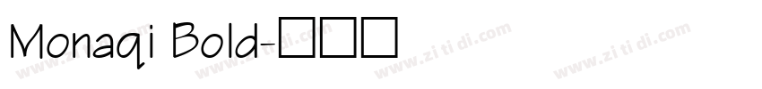 Monaqi Bold字体转换